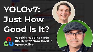 YOLOv7: How Good Is It? with Joseph Nelson - OpenCV Weekly Ep. 69