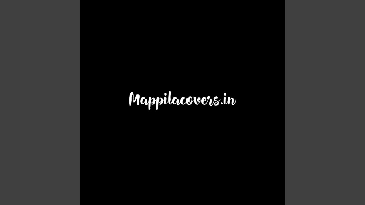 Mappilacovers  Playlist