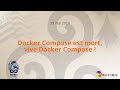 Rennes devops docker compose est mort vive docker compose   nicolas de loof