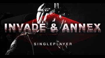Invade & Annex - Singleplayer - High Command Insertion