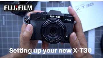 Setting up Your NEW Fujifilm X-T30!