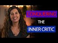 How Writers Can Conquer the Inner Critic