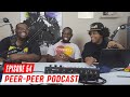 Stalker Girlfriend Caught Me at Another Girl's House | Peer-Peer Podcast Episode 54 ft. Ohmeezy