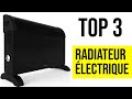 Top 3  meilleur radiateur lectrique 2022