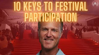 10 Keys to Festival PARTICIPATION