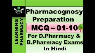 PHARMACOGNOSY-CH 1-MCQ 01-10-INTRODUCTION OF PHARMACOGNOSY