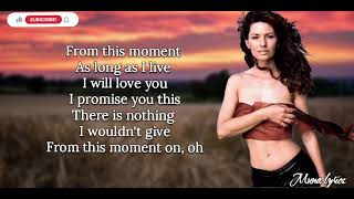 From This Moment - Shania Twain (lyrics)