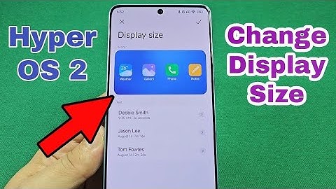 How to change display size for Redmi Note 13 Hyper OS 2