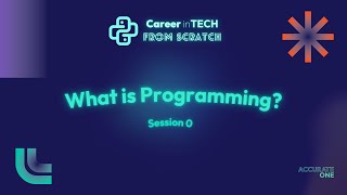 What is Programming |  Session 0 | Python | Building a Career in Tech from Scratch