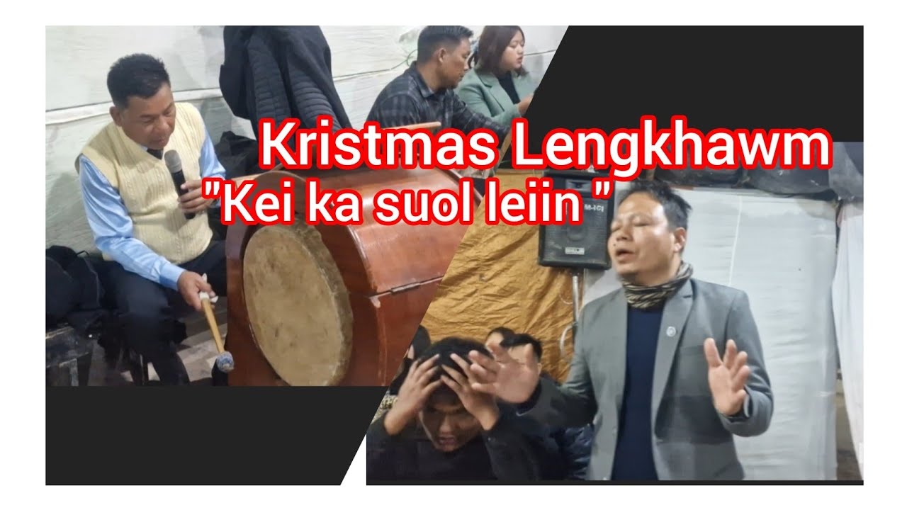 ICI Muolhoi/ Kristmas Lengkhawm/ Kei ka suol leiin/ Muolhoi 25-12-25 