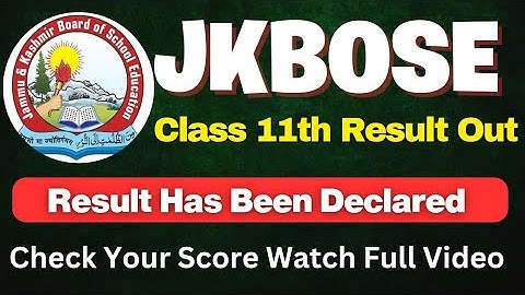 JKBOSE Class 11th Result Declared Now Check Your Score Watch Video