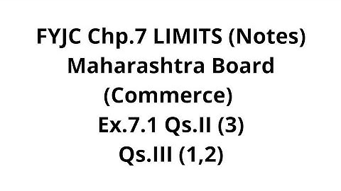 Limits - Chapter 7 - FYJC - Commerce - Maharashtra Board - 11th Standard - Notes