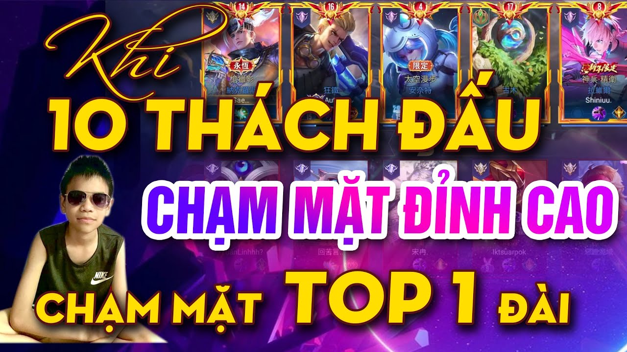 10 Thách Đấu Cùng Xuất Hiện – Màn Chạm Trán Căng Thẳng Với Top 1 Đài Cực Đỉnh!