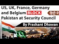 India Thanks US, UK, France, Germany and Belgium  for blocking Pakistan at UNSC Current Affairs 2020