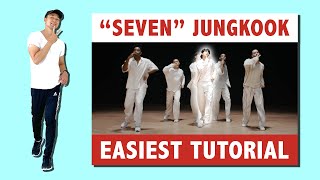 Jungkook Seven Dance Tutorial The Easiest Tutorial Youll Ever Find
