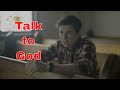 Talk to god  original music by jet jurgensmeyer