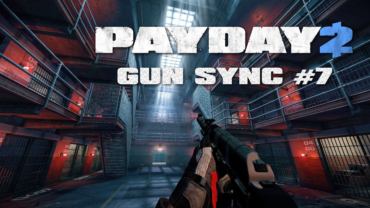 Payday 2 | Gun Sync - Calling All Units