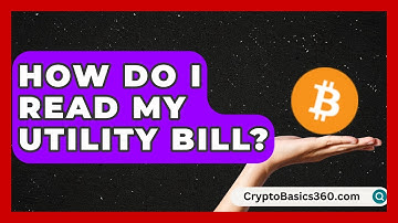 How Do I Read My Utility Bill? | Your Utilities Hub
