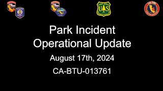 #ParkFire - Operational Update 08-17-2024