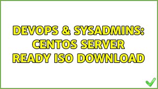 DevOps & SysAdmins: centOS server ready ISO download Profile