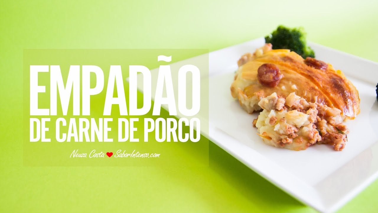 Empadao De Carne Porco Youtube 