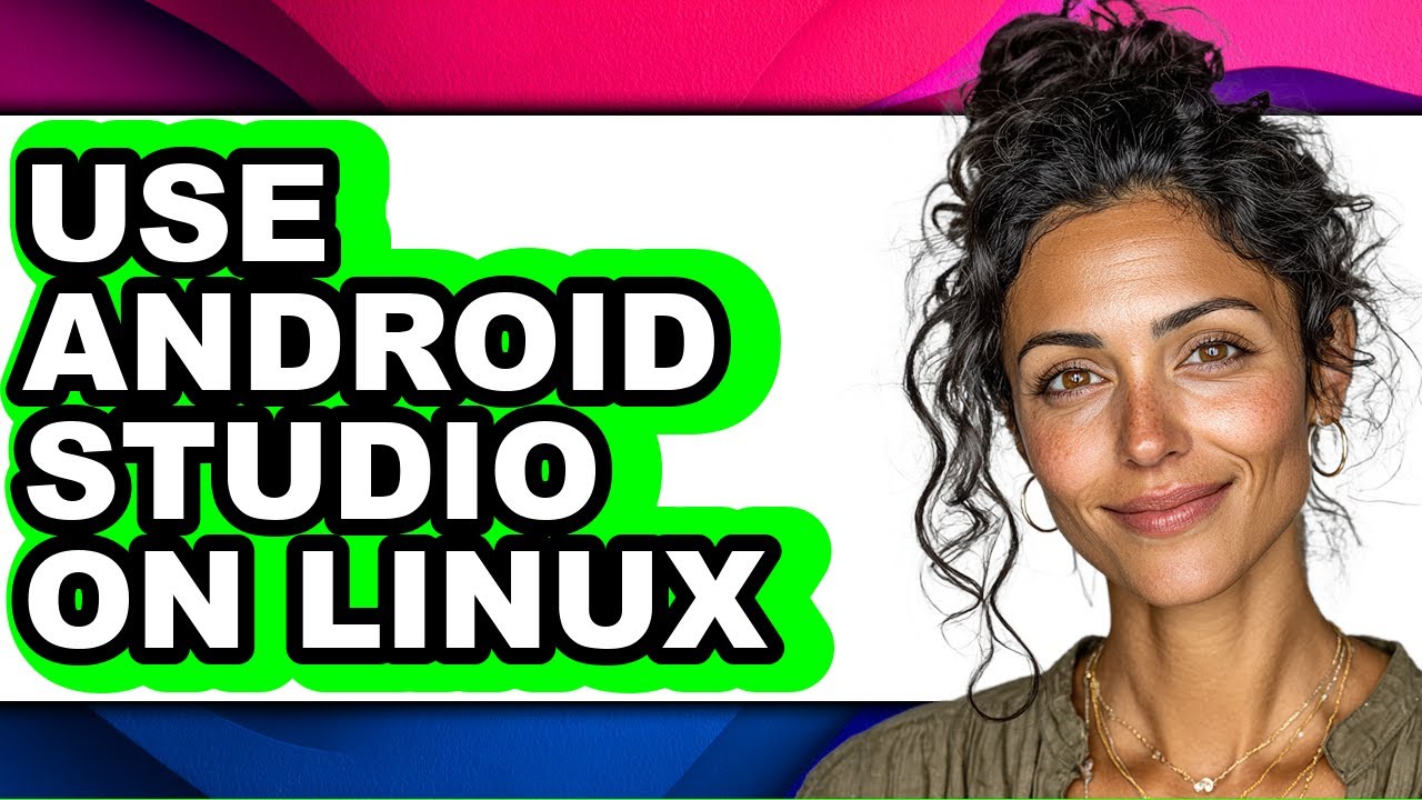 How to Use Android Studio on Linux - Step by Step