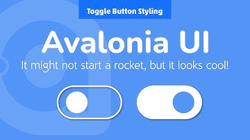 19. Avalonia UI Real World (Toggle Button Styling)