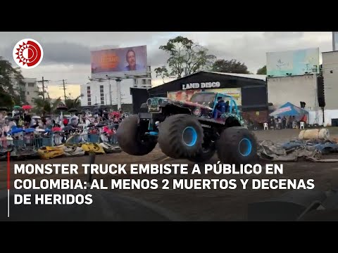 Monster truck embiste a público en Colombia: al menos 2 muertos y decenas de heridos