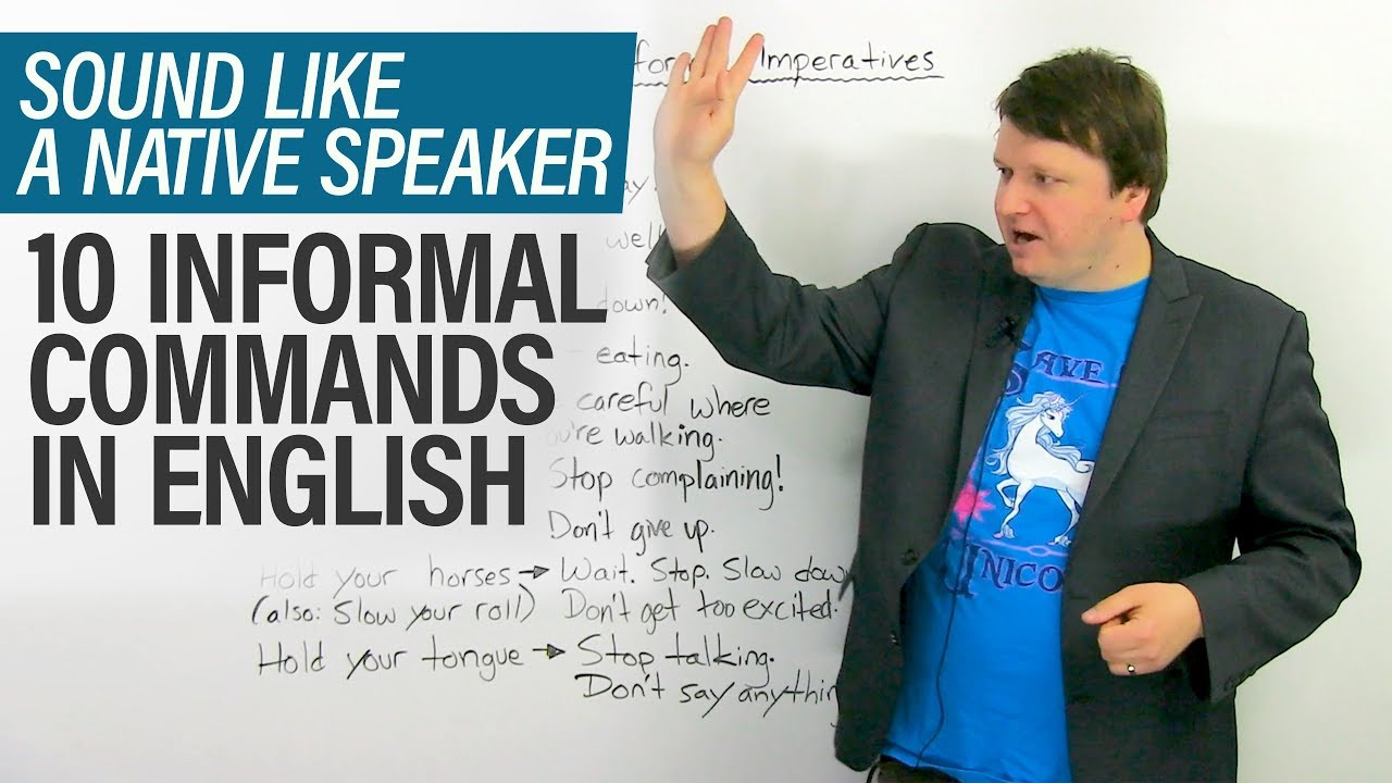 Sound more natural in English: 10 informal commands
