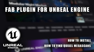 How To Use the Fab Plugin in Unreal Engine 5 | Using Quixel Megascans with FAB