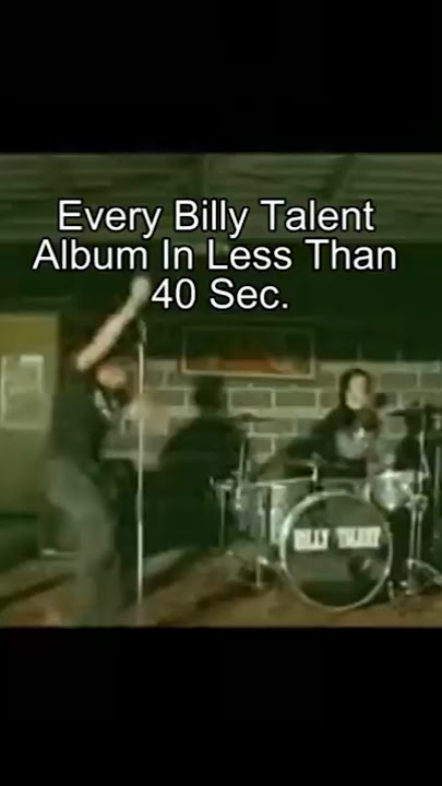 Every Billy Talent Album On Less Than 40 Sec.