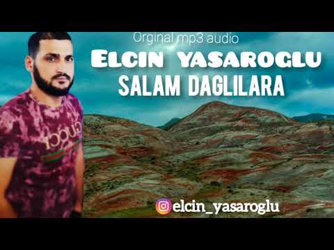 #dagli#xizi#siyezen aqromnu salam daglilara 2019 yeni Elcin Yasaroglu