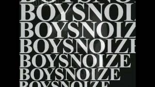 Boys Noize - &amp; Down