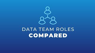 Common Data Team Structures (Engineer vs Analyst vs Scientist)