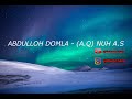 Abdulloh domla - (A.Q) Nuh a.s