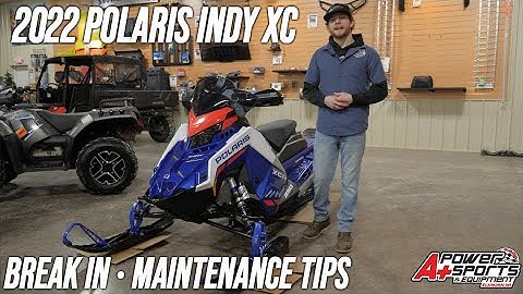New 2022 Polaris Indy Break In and Maintenance Tips