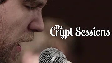 Bear's Den - Agape // The Crypt Sessions