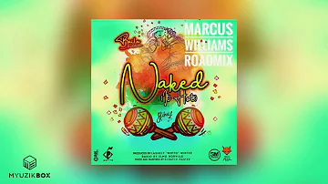 Naked | Skinny Fabulous Marcus Williams Roadmix 2020 Soca