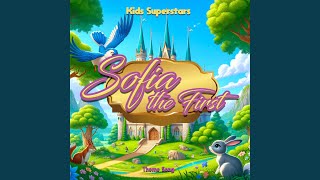 Sofia The First Main Title (Sing Along!) - Kids Superstars