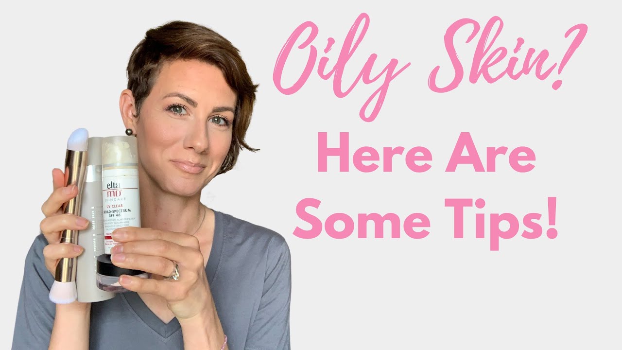 Oily Skin Tips for Seint Makeup YouTube