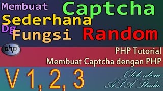 Full Video, Membuat Captcha Sederhana Dengan Fungsi Random Versi 1, 2, 3, Php Tutorial Lanjutan