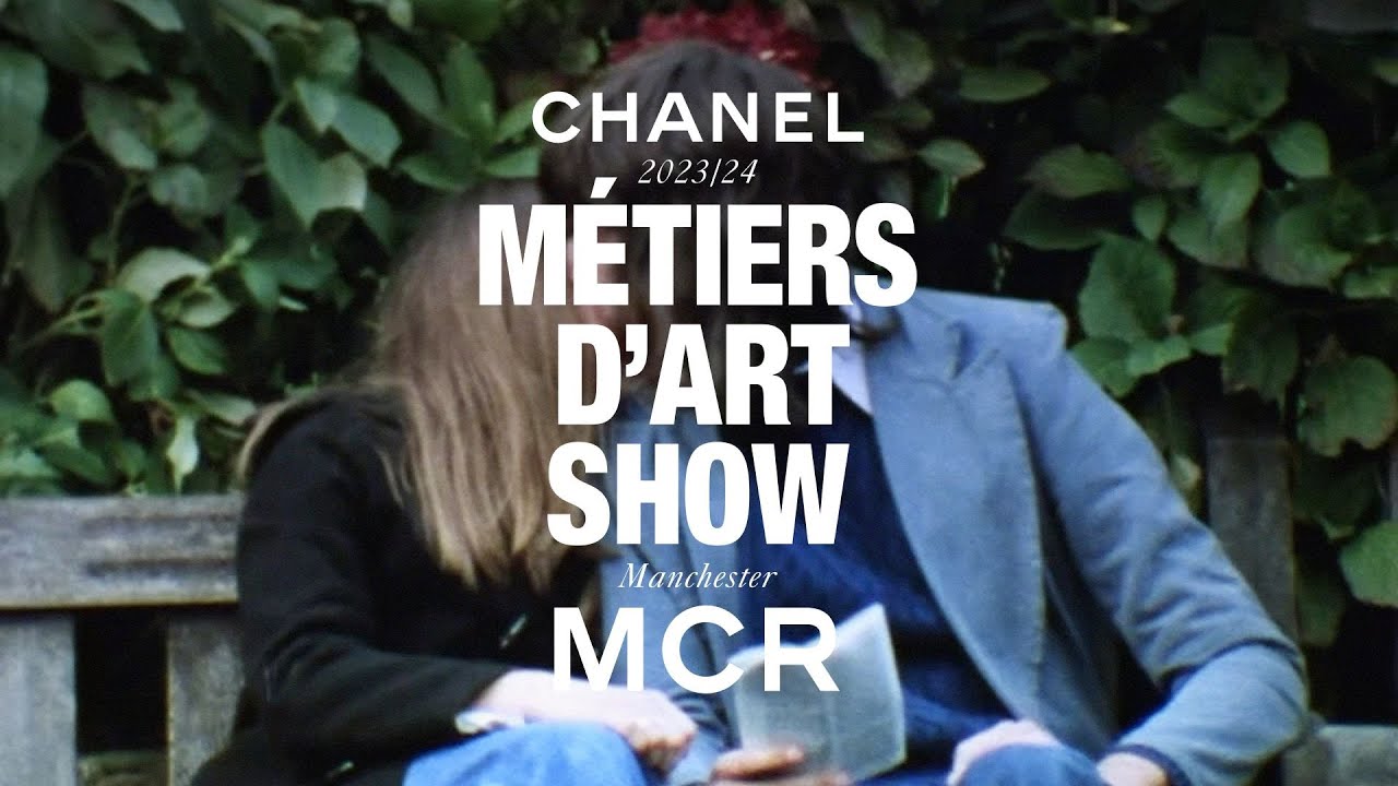 2023/24 Métiers d'art Show - A Taste of Manchester — CHANEL Shows