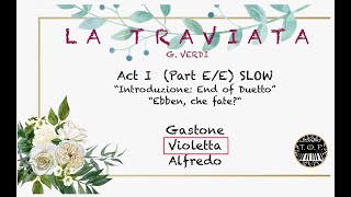 Traviata 1.Act End of duet "Ebben, che diavol fate? | VIOLETTA | SLOW | OperaStudyAccompaniment