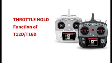 THROTTLE HOLD function of T12D/T16D Transmitter