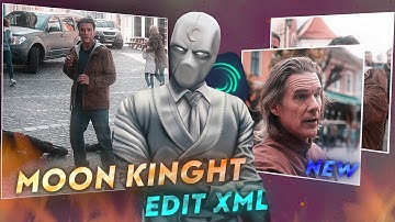 Moon Knight Edit | Alight Motion Preset - XML