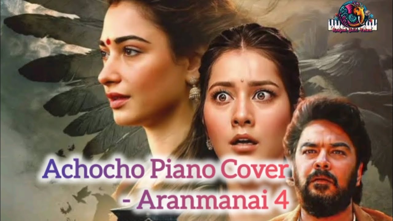 Achacho Song piano notes| Aranmanai 4 | Sundar.C #aranmanai4 # ...