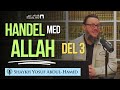 Handel utan frlust  del 3  shaykh yosuf