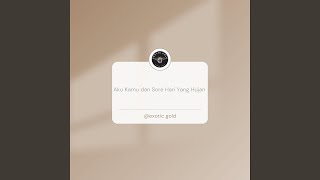 Download Lagu AKU KAMU DAN SORE HARI YANG HUJAN Download Lagu AKU KAMU DAN SORE HARI YANG HUJAN