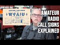 Amateur Radio Callsigns Explained - Ham Radio Q&A