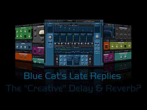 Late Replies: The "Creative" Delay And Reverb Plug-In?